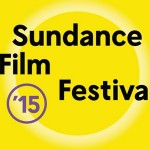 Sundance Film Festival 2015 Schedule Date Time Location and Online Tickets